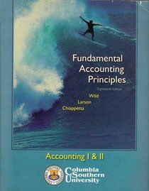 Fundamental Accounting Principles, 18th Edition (Accounting I & II, Columbia Southern University)