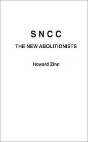 SNCC, The New Abolitionists
