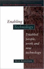 Enabling Technology (Disability, Human Rights, and Society)