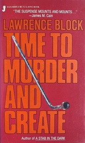 Time to Murder and Create (Matthew Scudder, Bk 2)