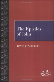 The Epistles of John (Westminster Bible Companion)