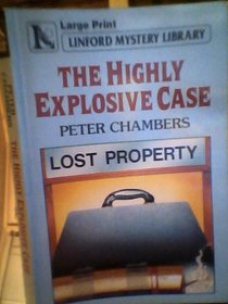 The Highly Explosive Case (Linford Mystery Library (Large Print))