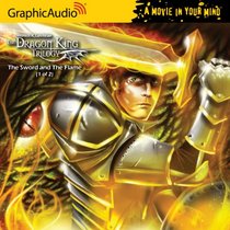 Dragon King Trilogy 3 - The Sword and the Flame (1 of 2)