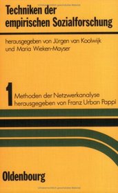 Techniken der empirischen Sozialforschung, Bd.1, Methoden der Netzwerkanalyse