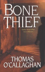 The Bone Thief (John Driscoll, Bk 1)