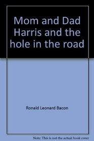 Mom and Dad Harris and the hole in the road (Highgate collection)