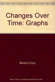 Changes Over Time: Graphs (Investigations in Number, Data, and Space)
