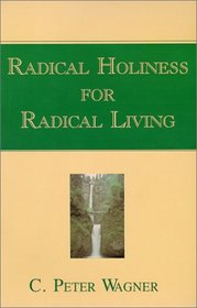 Radical Holiness For Radical Living
