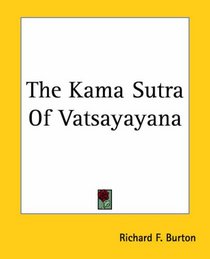 The Kama Sutra Of Vatsayayana