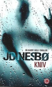 Kniv (Knife) (Harry Hole, Bk 12) (Swedish Edition)