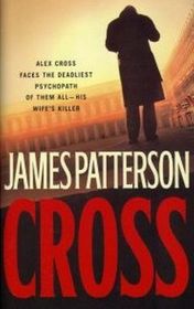 Cross (Alex Cross, Bk 12) (Large Print)