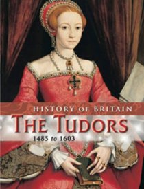 The Tudors (History of Britain) (History of Britain)