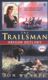 The Trailsman #294: Oregon Outlaws (Trailsman)