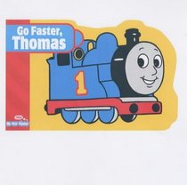 Go Faster, Thomas (Egmont Baby Thomas Chunky Books)