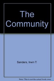 The Community, an Introduction to a Social System- Second Edition