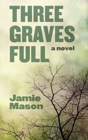 Three Graves Full