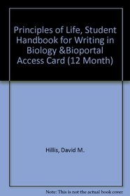 Principles of Life, Student Handbook for Writing in Biology &BioPortal Access Card (12 Month)