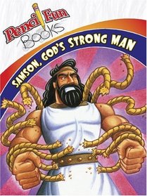 Samson God's Strong Man (Pencil Fun Books)