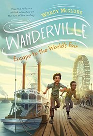 Escape to the World's Fair (Wanderville)