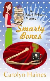 Smarty Bones (Sarah Booth Delaney Mysteries)