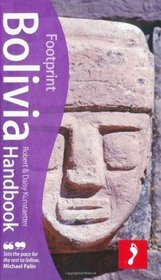 Bolivia, 5th: Tread Your Own Path (Footprint Bolivia Handbook)