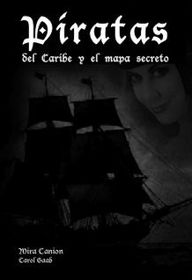 Piratas del Caribe y el mapa secreto (Spanish)