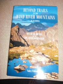 Beyond Trails in the Wind River Mountains of Wyoming