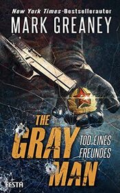 The Gray Man - Tod eines Freundes (Ballistic) (Gray Man, Bk 3) (German Edition)