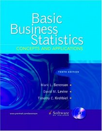 Basic Business Statistics : Concepts and Applications and CD package (10th Edition)