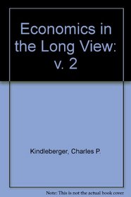 Economics in the Long View: v. 2