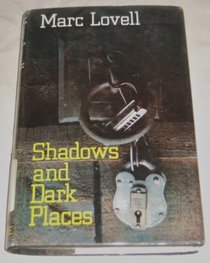 Shadows and Dark Places