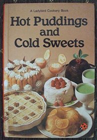 Hot Puddings and Cold Sweets (Cookery)