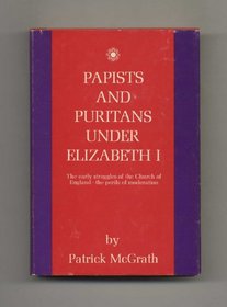 Papists and Puritans under Elizabeth I