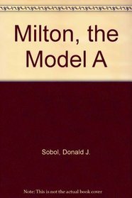 Milton, the Model A