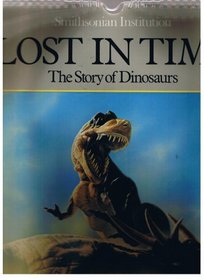 Lost In Time The Story Of Dinosaurs