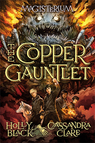 The Copper Gauntlet (Magisterium, Bk 2)