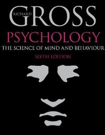 Psychology: The Science of Mind and Behaviour, 6th edition
