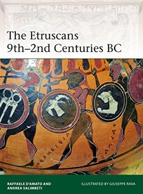 The Etruscans 9th?2nd Centuries BC (Elite)