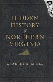 Hidden History of Northern Virginia