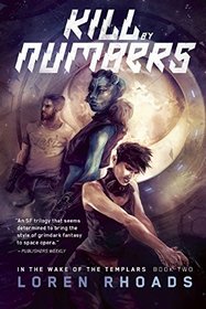 Kill by Numbers: In the Wake of the Templars Book Two