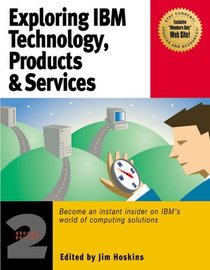 Exploring IBM Technology, Products & Services