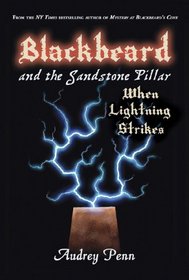Blackbeard and the Sandstone Pillar: When Lightning Strikes