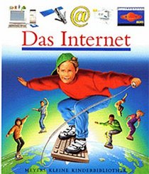 Meyers Kleine Kinderbibliothek: Das Internet (German Edition)