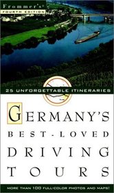 Frommer's Germany's Best-Loved Driving Tours (Frommer's Germanys Best-Loved Driving Tours, 4th ed)