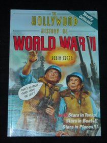 The Hollywood History of World War II