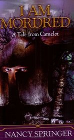 I Am Mordred: A Tale from Camelot