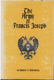 The Army of Francis Joseph