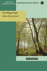 The Village Pulpit (EasyRead Comfort Edition): Trinity to Advent, Volume II