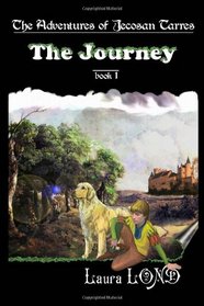 The Journey: The Adventures of Jecosan Tarres (Volume 1)