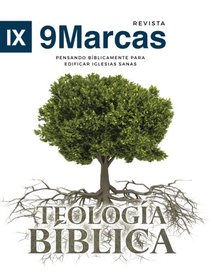 Teologia Biblica (Biblical Theology) (Revista 9Marcas (9Marks Journal)) (Volume 3) (Spanish Edition)